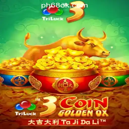 3CoinGoldenOX: Unveiling the Exciting World of 68OK Online Casino Philippines