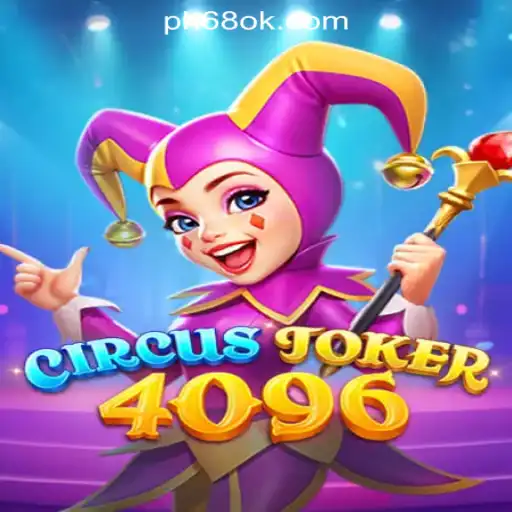 CircusJoker4096: A Thrilling New Addition to 68OK Online Casino Philippines