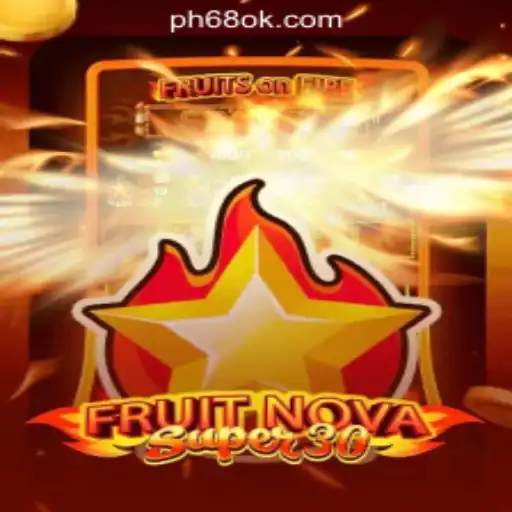 Experience the Excitement of FruitrNovaSupe30 at 68OK Online Casino Philippines