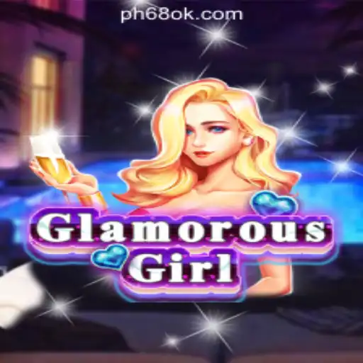 Exploring GlamorousGirl and 68OK Online Casino Philippines