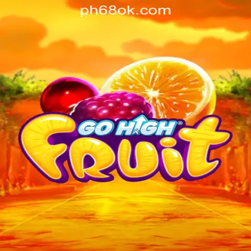 Discover the Excitement of GoHighFruit at 68OK Online Casino Philippines
