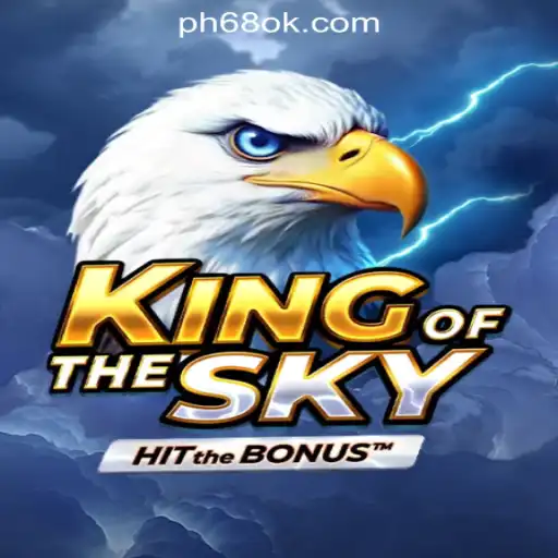 Exploring KingOfTheSky: A Popular Game at 68OK Online Casino Philippines