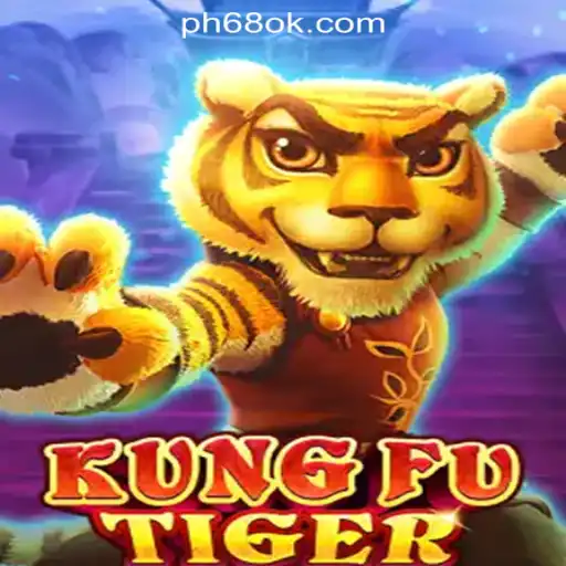 KungFuTiger: The Exciting New Addition to 68OK Online Casino Philippines