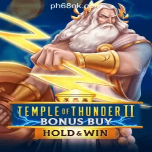 Exploring the Thrills of TempleofThunderIIBonusBuy at 68OK Online Casino Philippines