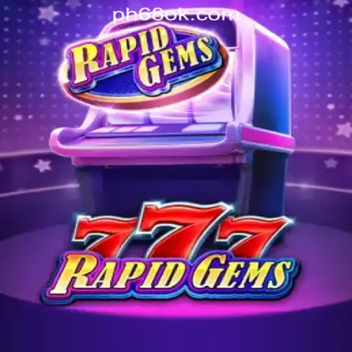 Experience the Thrill of RapidGems777 at 68OK Online Casino Philippines