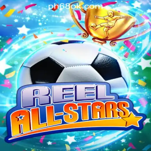 ReelAllStars: A Premier Slot Game Experience at 68OK Online Casino Philippines