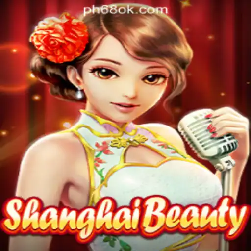 Exploring the World of ShanghaiBeauty at 68OK Online Casino Philippines